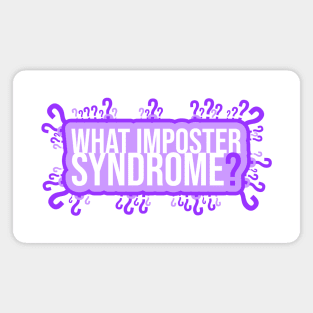 What Imposter Syndrome? Magnet